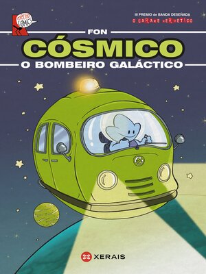 cover image of Cósmico, o bombeiro galáctico